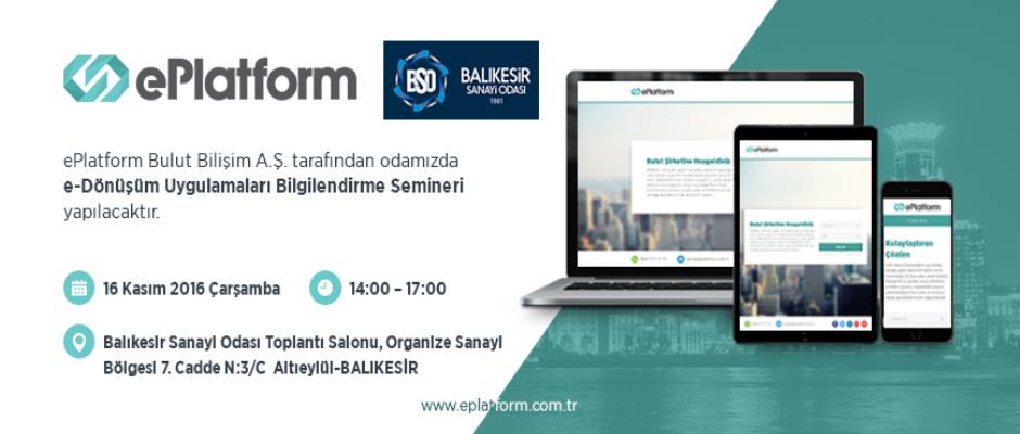e-Dönüşüm Bilgilendirme Seminerini Balıkesir'de de gerçekleştiriyoruz.